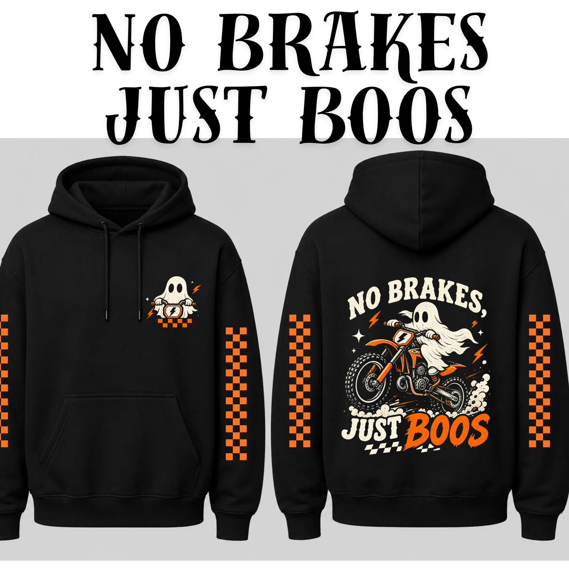 No Brakes, Just Boos black hoodie front and back mockup
